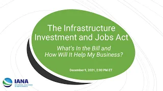 The Infrastructure Investment and Jobs Act – What’s In the Bill and How Will It Help My Business?