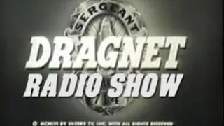 DRAGNET RADIO SHOW  - 52 04 03  - EPISODE - 147 -  Big Streetcar