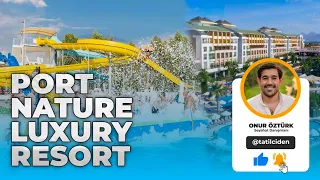 Port Nature Luxury Resort Hotel & Spa Belek I  Detaylı Vlog I Alacarte Her şey Dahil I 2023