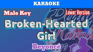 Broken-Hearted Girl by Beyoncé (Karaoke : Male Key : Lower Version)