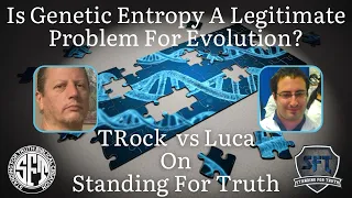 DEBATE: Is Genetic Entropy a Legitimate Problem for Evolution? - TRock vs Luca Medugno