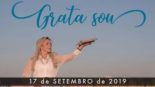 Grata Sou! - 17 de Setembro de 2019 | Bispa Virgínia Arruda