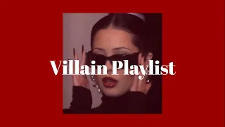 POV: You're The Villain Everybody Loves - A Villain Playlist