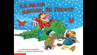 La mejor Navidad de Froggy: Cuento de niño leído en voz alta