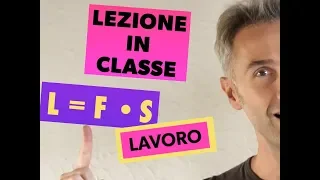 FISICA! Parliamo di LAVORO ED ENERGIA problemi fisica 1 lezione di fisica