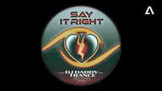DJ Daddy Trance – Say It Right
