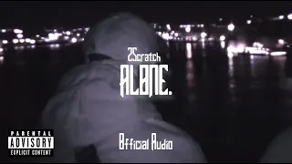 2Scratch - Alone. (Official Audio)