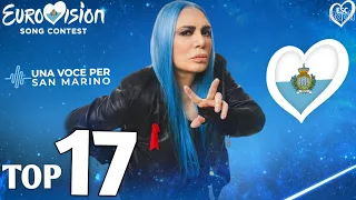 Una Voce Per San Marino 2024 - My Top 17 (San Marino 🇸🇲 Eurovision 2024)