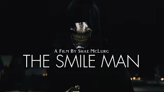 The Smile Man - Short Horror Film