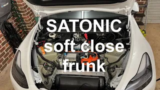 Satonic soft close frunk installation and trouble shoot