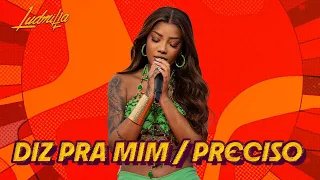 LUDMILLA - Diz Pra Mim/Preciso Desabafar - Numanice #3