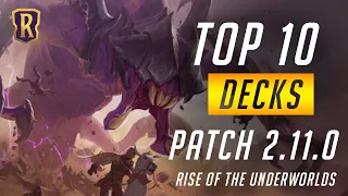 Top 10 Decks (Patch 2.11.0) | Rise of the Underworlds | Legends of Runeterra