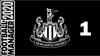 HERE WE GO! | NEWCASTLE UNITED #1 | FOOTBALL MANAGER 2020 BETA | LET'S PLAY