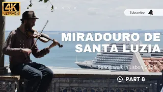 Sunny Lisbon day Walk 💎 Discovering Miradouro de Santa Luzia  🇬🇧 Portugal Walking Tour in 4K