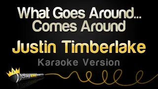 Justin Timberlake - What Goes Around...Comes Around (Karaoke Version)