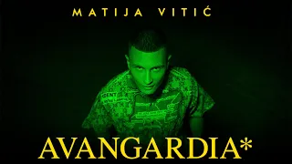 MATIJA VITIC: AVANGARDIA