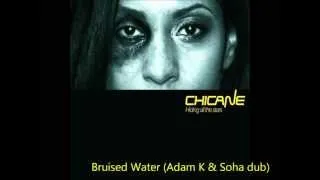 Chicane - Bruised Water (Adam K & Soha Dub)