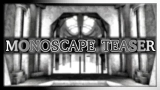 Monoscape Teaser | Monochrex's Sequel (Tria.OS)