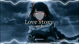 Love Story - Indila『edit audio』