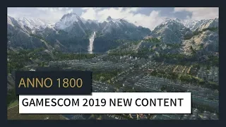 ANNO 1800™ : GAMESCOM 2019 NEW CONTENT TRAILER