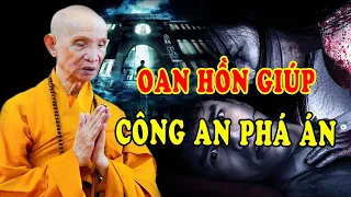 Chuyện Tâm Linh Có Thật Hồn Ma Nhập Xác Giúp Công AN Phá Án - HT Thích Giác Hạnh Mới Nhất 2024