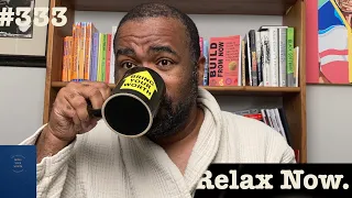 How to Relax Now: Live Q & A | #BringYourWorth 333