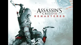 Assassin's Creed III Remastered ИГРОФИЛЬМ (Часть 3)