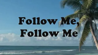 Follow Me With Lyrics By: Lyn Alejandrino Hopkins