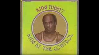 King Tubby ‎- King At The Control