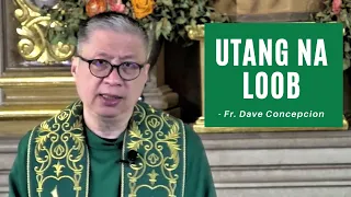 UTANG NA LOOB - Homily by Fr. Dave Concepcion