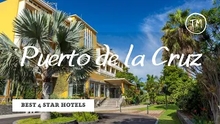 Top 10 hotels in Puerto de la Cruz: best 4 star hotels, Spain