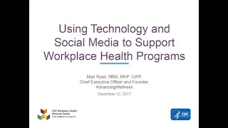 Using Technology and Social Media to Support Workplace Health Programs