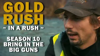 Gold Rush (In a Rush) | Season 10, Episode 19 | Bring in the Big Guns