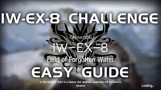 IW-EX-8 CM Challenge Mode | Quasi-AFK Easy Guide | Invitation To Wine | 【Arknights】