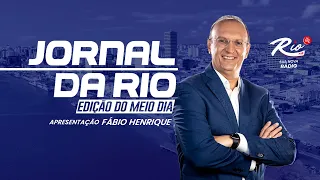 JORNAL DA RIO - EDIÇÃO DO MEIO DIA - FABIO HENRIQUE - 29 DE ABRIL