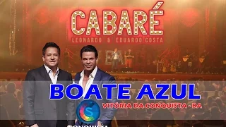 CABARÉ EDUARDO COSTA & LEONARDO | #BOATEAZUL |  VITÓRIA DA CONQUISTA   BA