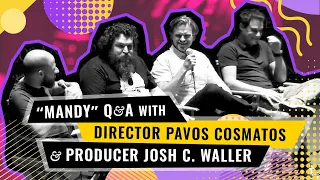 LAFS Theatre Rewind:  “MANDY” Q&A with Director Pavos Cosmatos and Producer Josh C. Waller