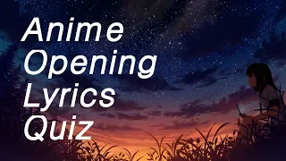 Anime Opening Lyrics Quiz - 20 Openings [Easy]