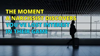 🔴The Moment a Narcissist Discovers You've Lost Interest in Their Game | Narcissism | NPD