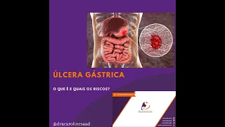 Úlcera Gástrica - O que é, quais os sintomas e quais os riscos?