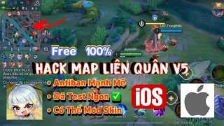 Hack Map Liên Quân v5 Free Antiban Mạnh Mẽ, An Toàn, Có Thể Mod Skin, Cho iOS No Jaibreak - pH Mod