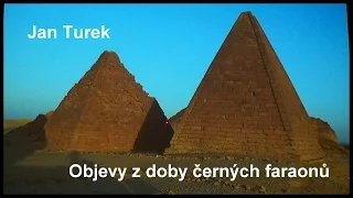 Jan Turek - Objevy z doby černých faraonů (ÚMKP, ČEgÚ 6.12.2016)