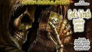 God's Wrath (Dark Electro / Aggrotech / Industrial) mix from DJ DARK MODULATOR