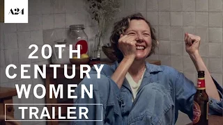 20th Century Women | Official Trailer HD | A24