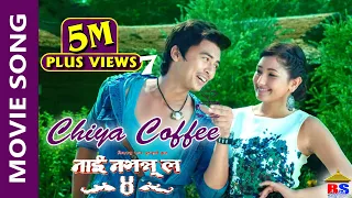 Chiya Coffee || चिया कफी || Nai Nabhannu La 4