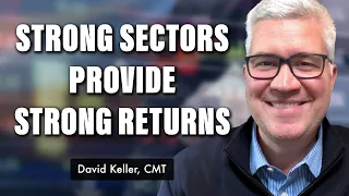 Strong Sectors Provide Strong Returns | David Keller, CMT | The Final Bar (02.08.22)