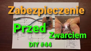 Ogranicznik prądu, zabezpieczenie przeciwzwarciowe i nie tylko [DIY #44]