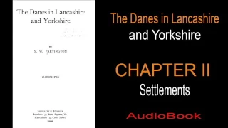 The Danes in Lancashire and Yorkshire - Settlements - Chapter II