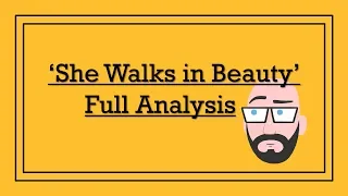 Analysing Lord Byron's 'She Walks in Beauty' FULL ANALYSIS - DystopiaJunkie Analysis