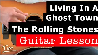 The Rolling Stones Living In A Ghost Town Guitar Lesson, Chords, and Tutorial